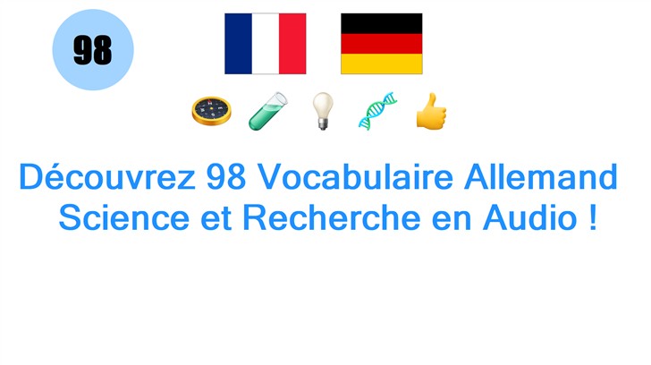 Découvrez 98 Vocabulaire Allemand : Science et Recherche en Audio !